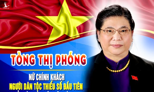 Phó Chủ tịch Quốc hội Tòng Thị Phóng: Nữ Ủy viên Bộ Chính trị người dân tộc thiểu số đầu tiên trong lịch sử