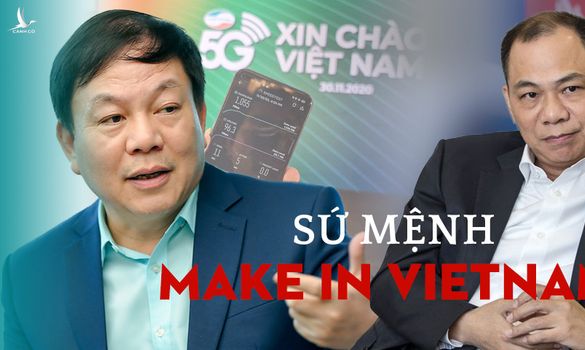 Sứ mệnh Make in Vietnam, 5G và sự tái sinh của “đại bàng” Việt