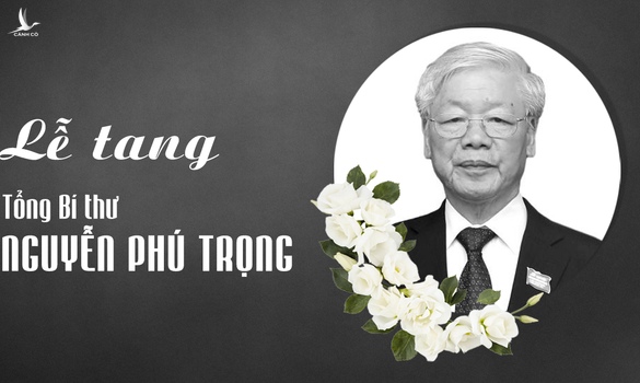 Thông báo chi tiết Lễ viếng, Lễ truy điệu và Lễ an táng Tổng Bí thư Nguyễn Phú Trọng